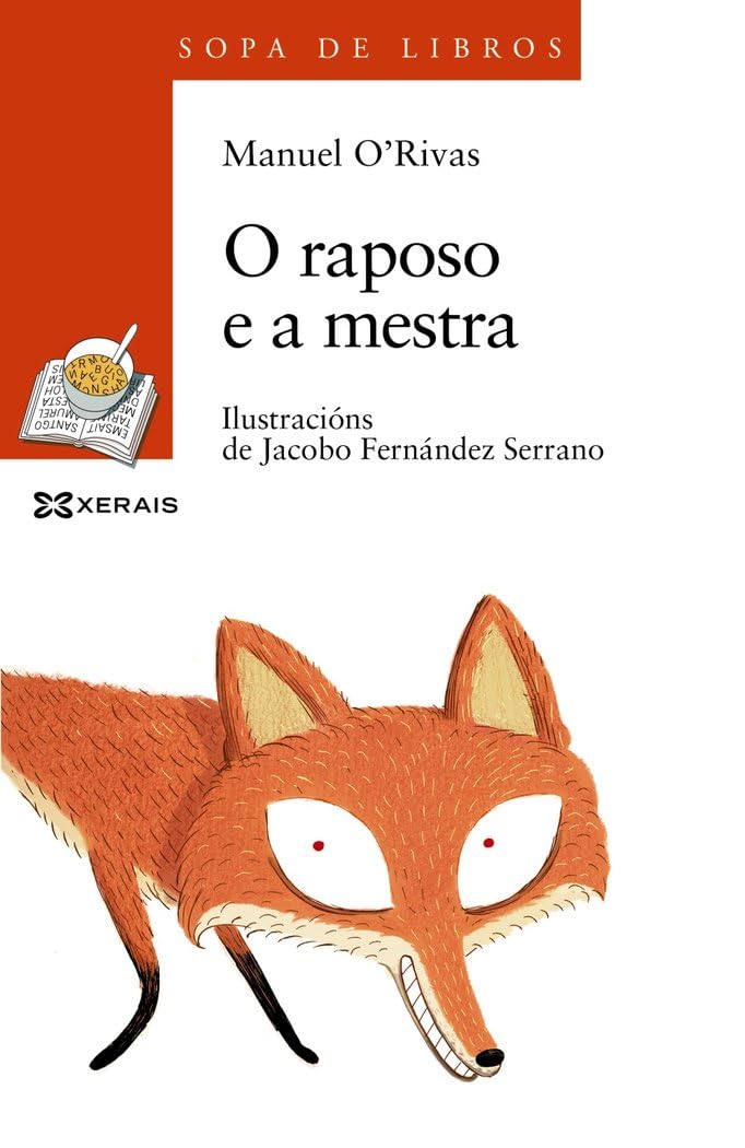 O raposo e a mestra (INFANTIL E XUVENIL - SOPA DE LIBROS - De 8 anos en diante) Social Sciences