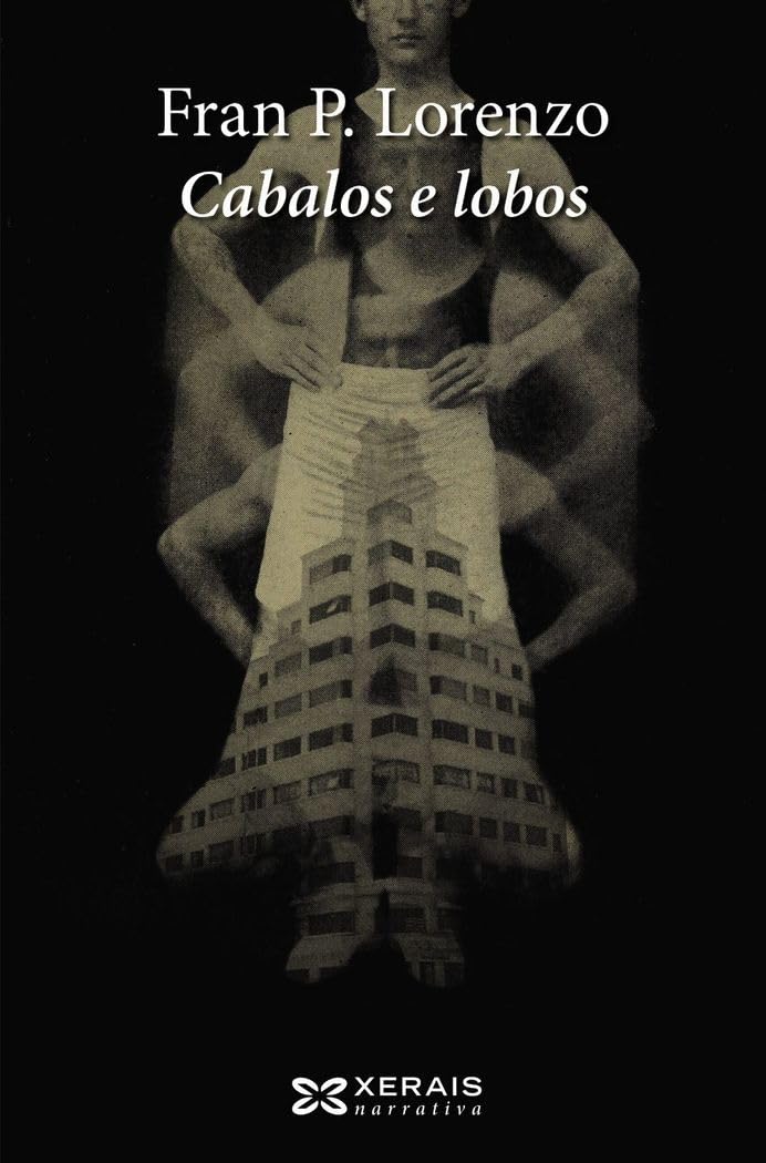 Cabalos e lobos (EDICIÓN LITERARIA - NARRATIVA) Contemporary literature