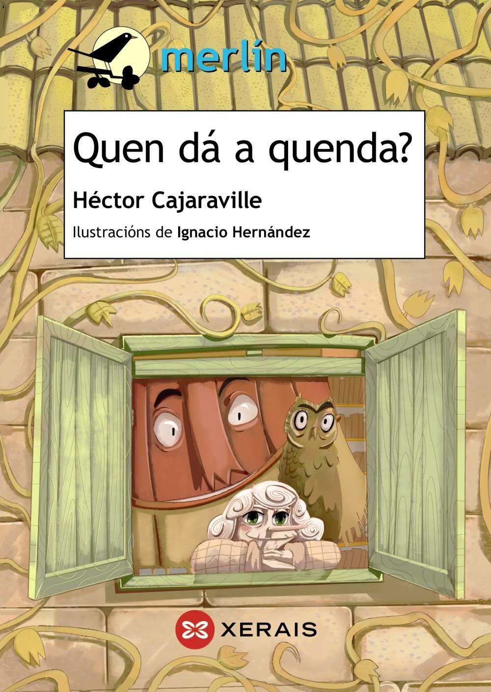Quen dá a quenda? (INFANTIL E XUVENIL - MERLÍN - De 9 anos en diante) Social Sciences