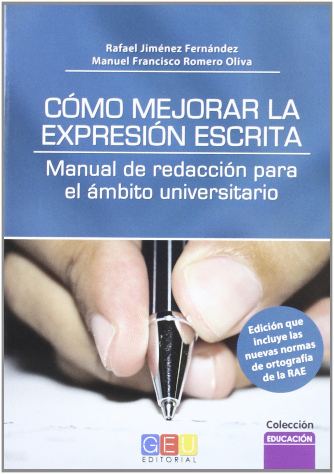 Cómo mejorar la expresión escrita: manual de redacción para el ámbito universitario book
