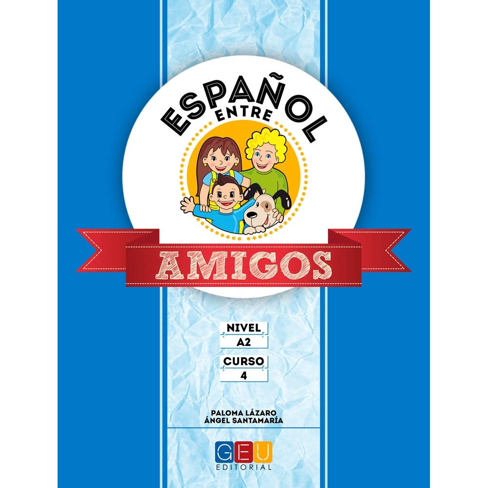 Español entre amigos 4, nivel A2 Foreign Languages ​​& Dictionaries