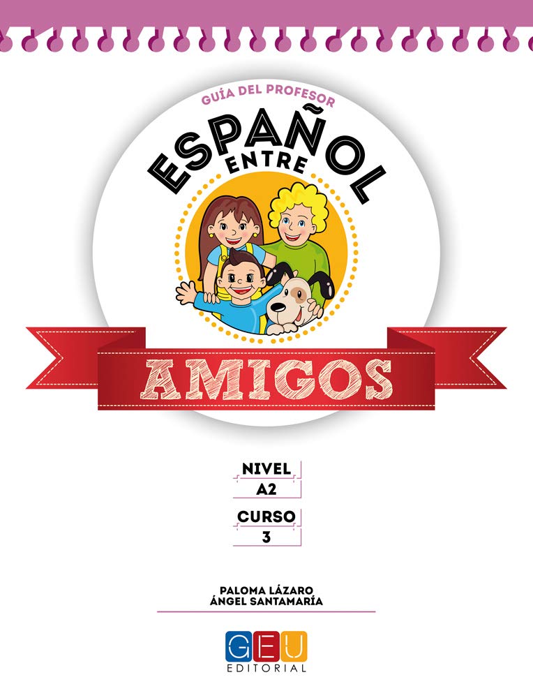 Español entre amigos 3, nivel A2. Guía del profesor Foreign Languages ​​& Dictionaries
