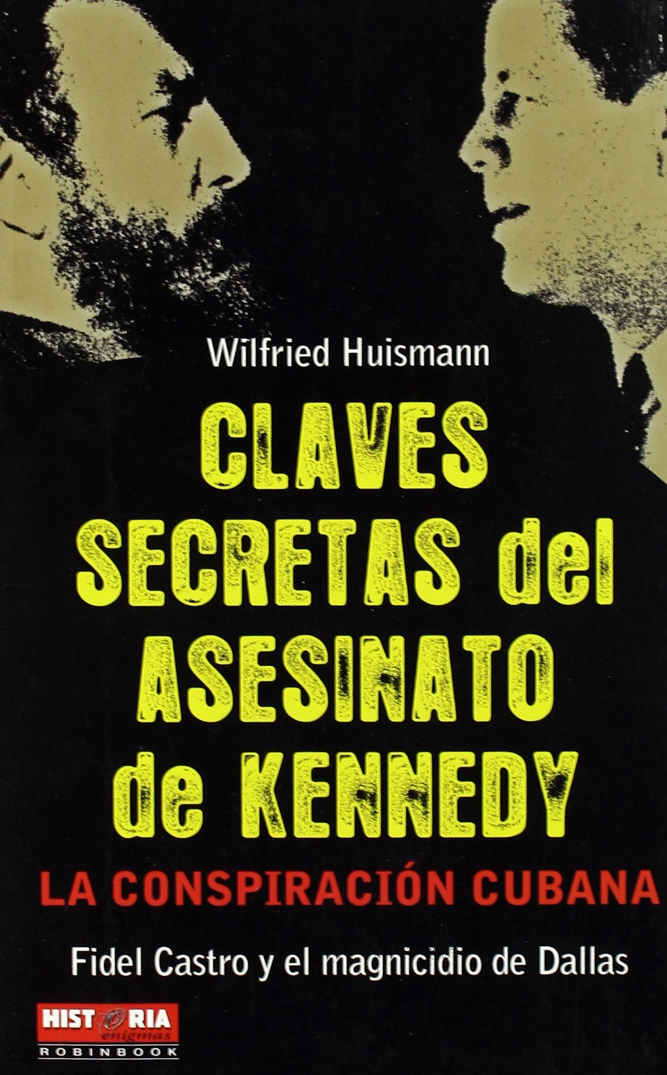 Claves secretas del asesinato de Kennedy book