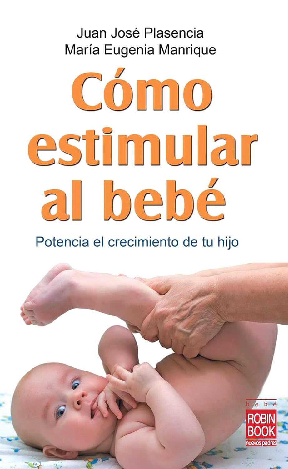 Cómo Estimular Al Bebé Parents & Children