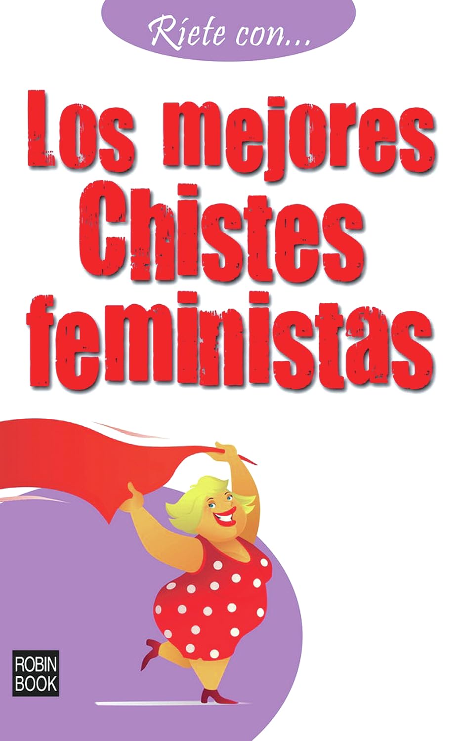 Los mejores chistes feministas / The Best Feminist Jokes book