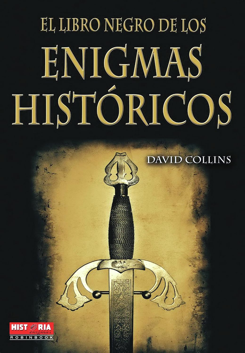 El libro negro de los enigmas historicos / The Black Book of Historical Enigmas book