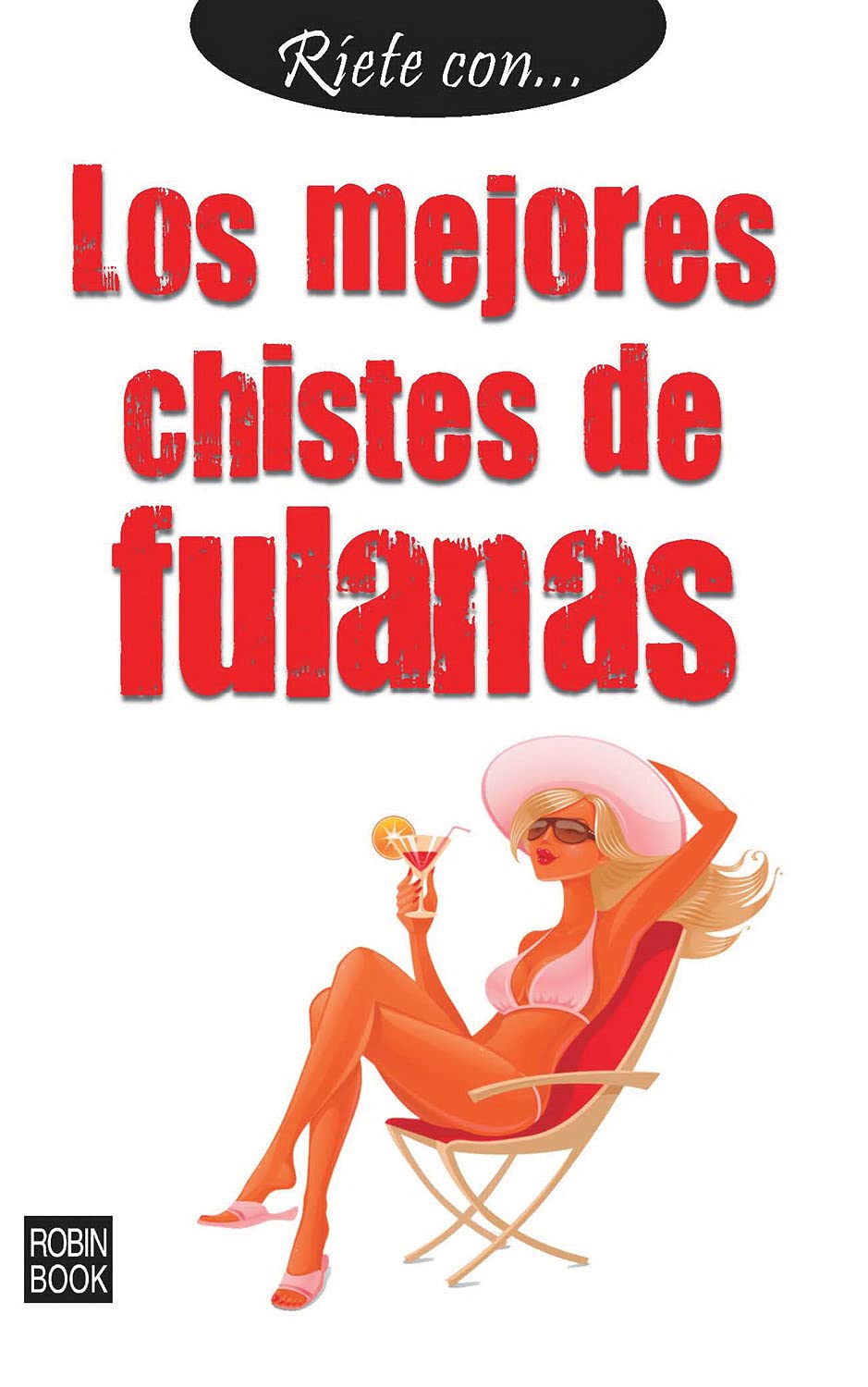 Los Mejores Chistes de Fulanas (Riete Con / Laugh With) Books