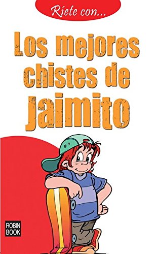 Ríete con… Los mejores chistes de Jaimito: Un nuevo volumen de la mejor colección de chistes en libro de bolsillo book