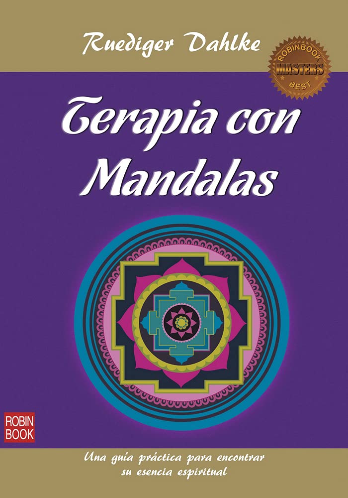 Terapia Con Mandalas: Disenado Sobre Modelos Tradicionales E Ideas De Ruediger Y Margit Dahlke Por Elisabeth Mitteregger, Julia Y Andrea Druckenthanter, Willi Weis Y Ruediger Dahlke (Masters/Salud) Health, Nutrition & Fitness