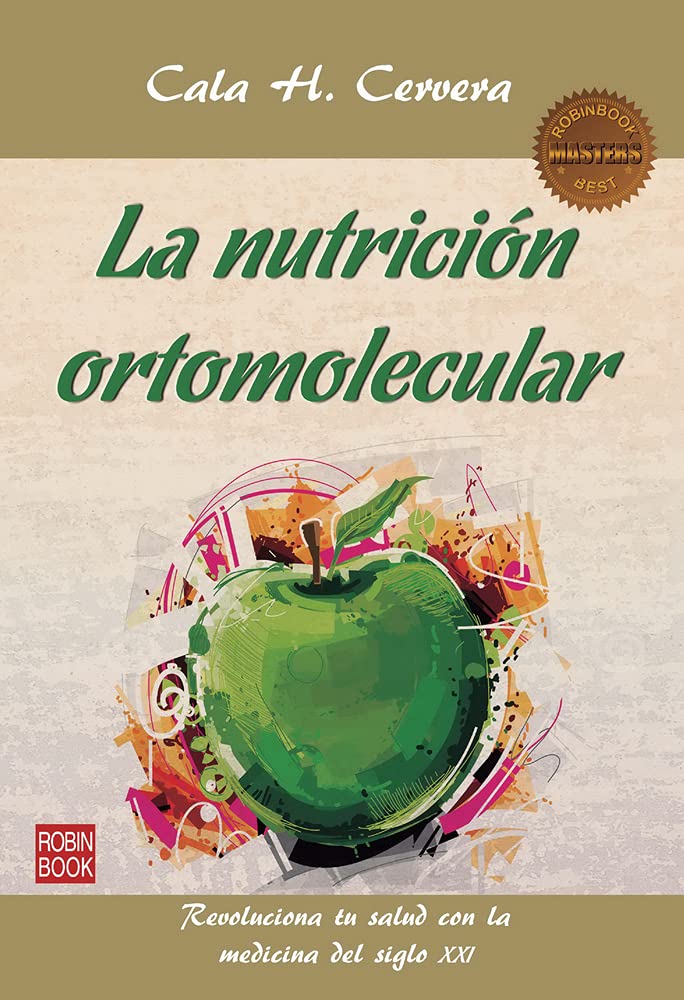 La Nutricion Ortomolecular (Masters/Salud) Medicine