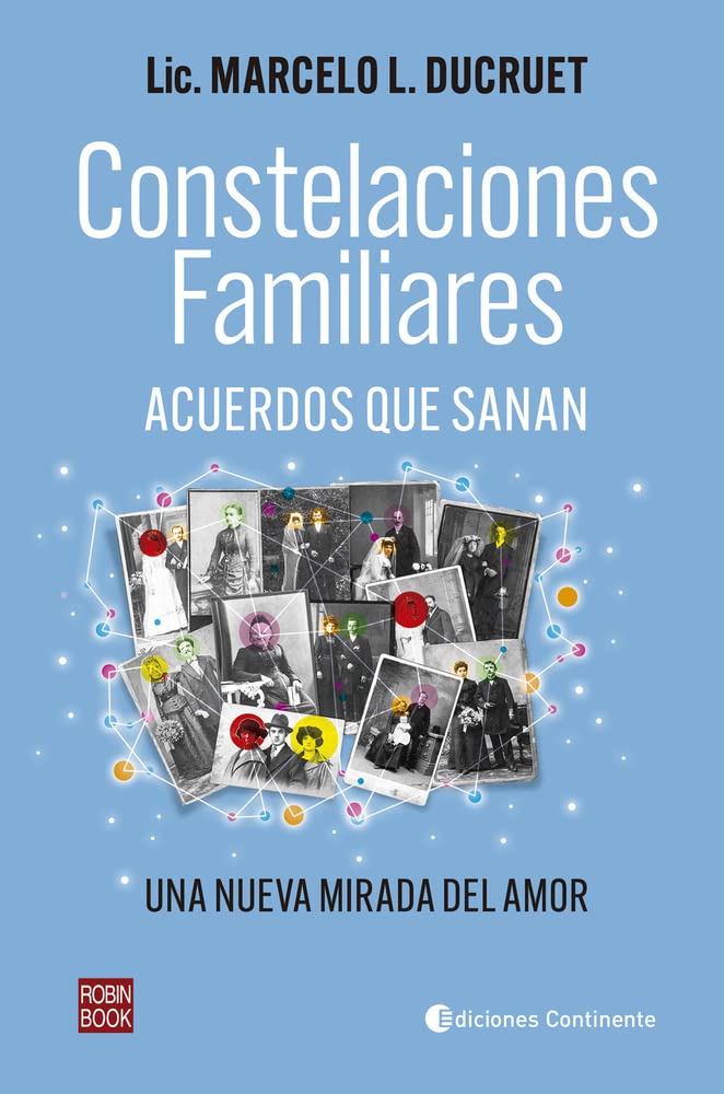 Constelaciones familiares : acuerdos que sanan : una nueva mirada del amor Business, Finance & Career