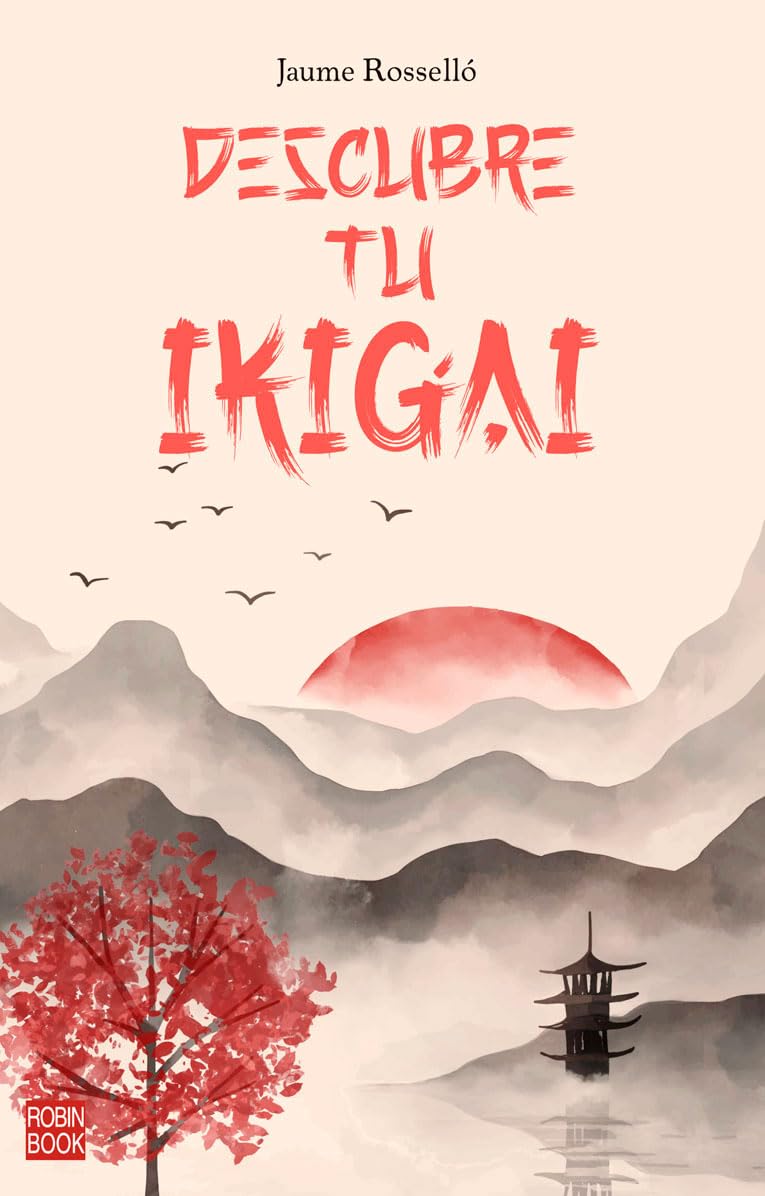 Descubre tu IKIGAY: Encuentra el propósito que da sentido a tu vida y te impulsa cada mañana book