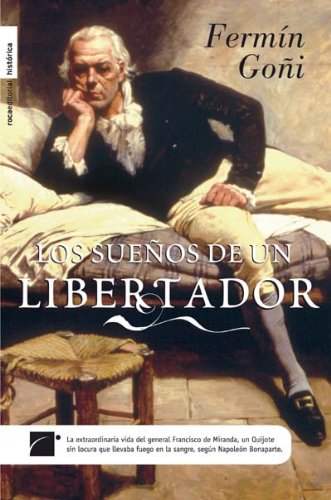 Los sueños de un libertador Historical Fiction