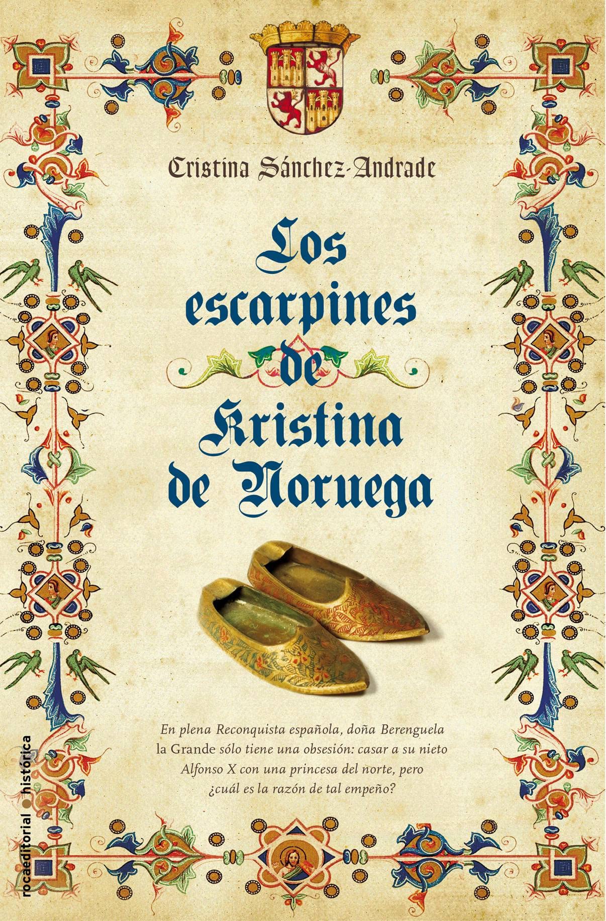 Los escarpines de Kristina de Noruega (Roca Editorial Historica) Historical Fiction
