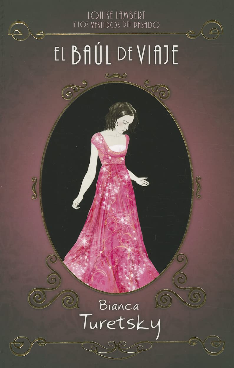 Turetsky, B: Baúl de viaje : Louise Lambert y los vestidos d Contemporary literature