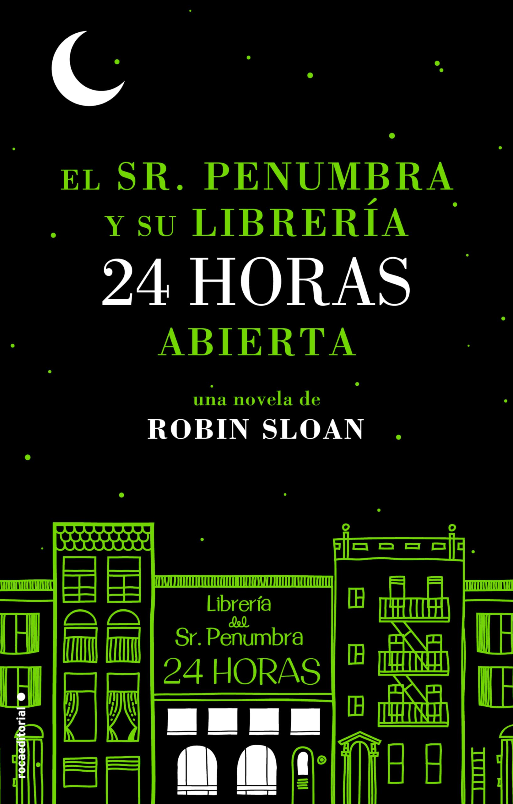 El sr. Penumbra y su librería 24 horas abierta Contemporary literature