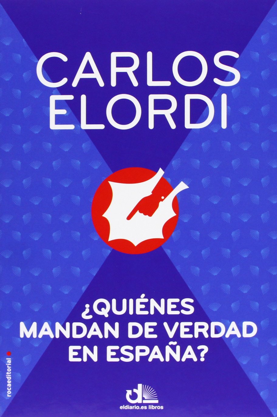 ¿Quiénes mandan de verdad en España? Media & Communication
