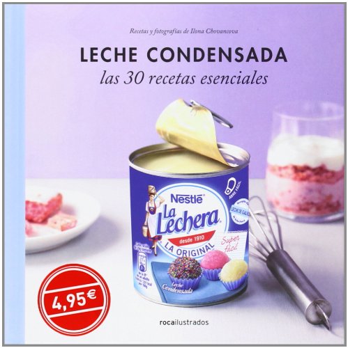 Leche condensada. 30 recetas esenciales book