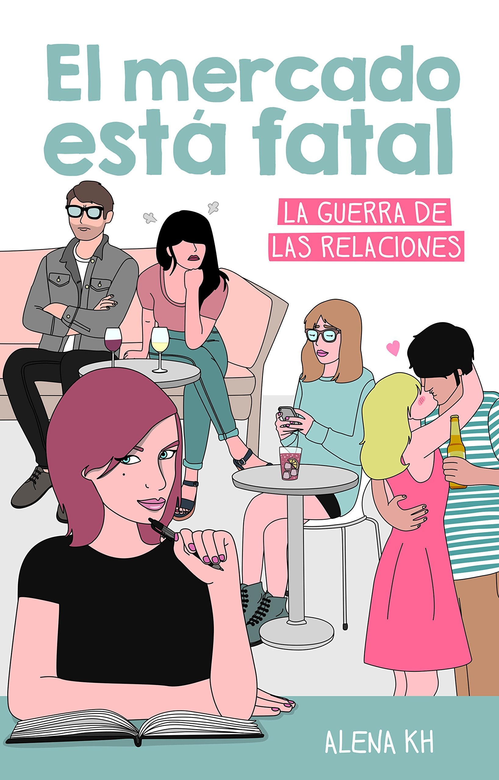 El mercado está fatal: La guerra de las relaciones book