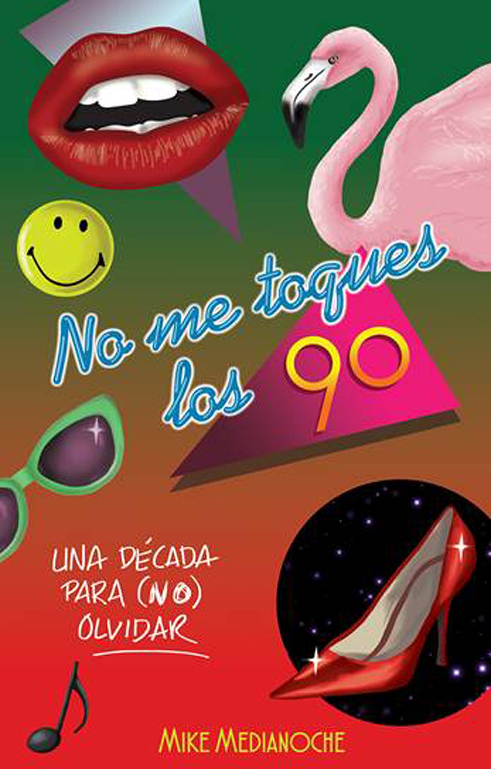 No me toques los 90 book