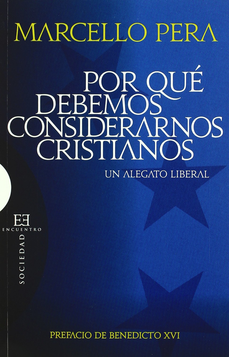 POR QUE DEBEMOS CONSIDERARNOS CRISTIANOS ? (Ensayo, Band 413) Religion & Esotericism