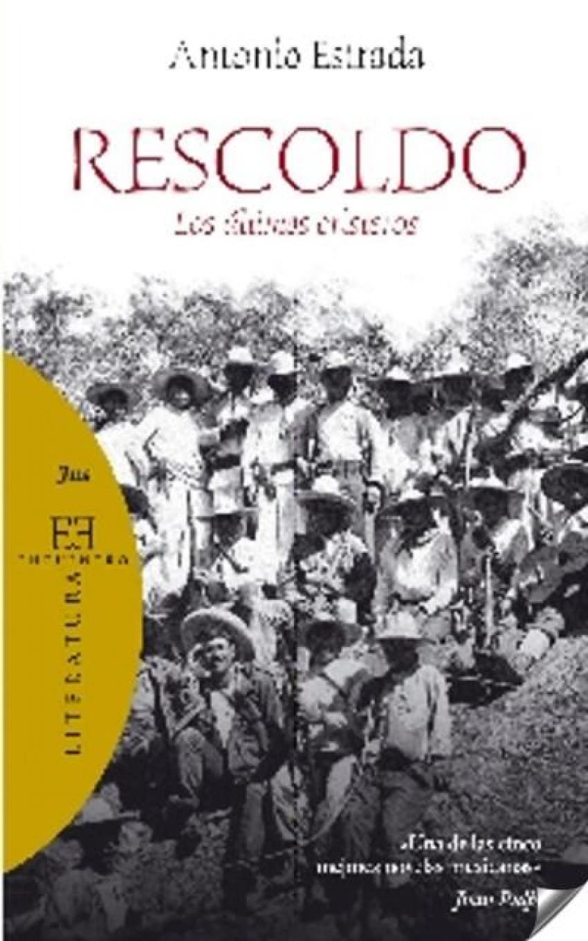 RESCOLDO. LOS ULTIMOS CRISTEROS Historical Fiction