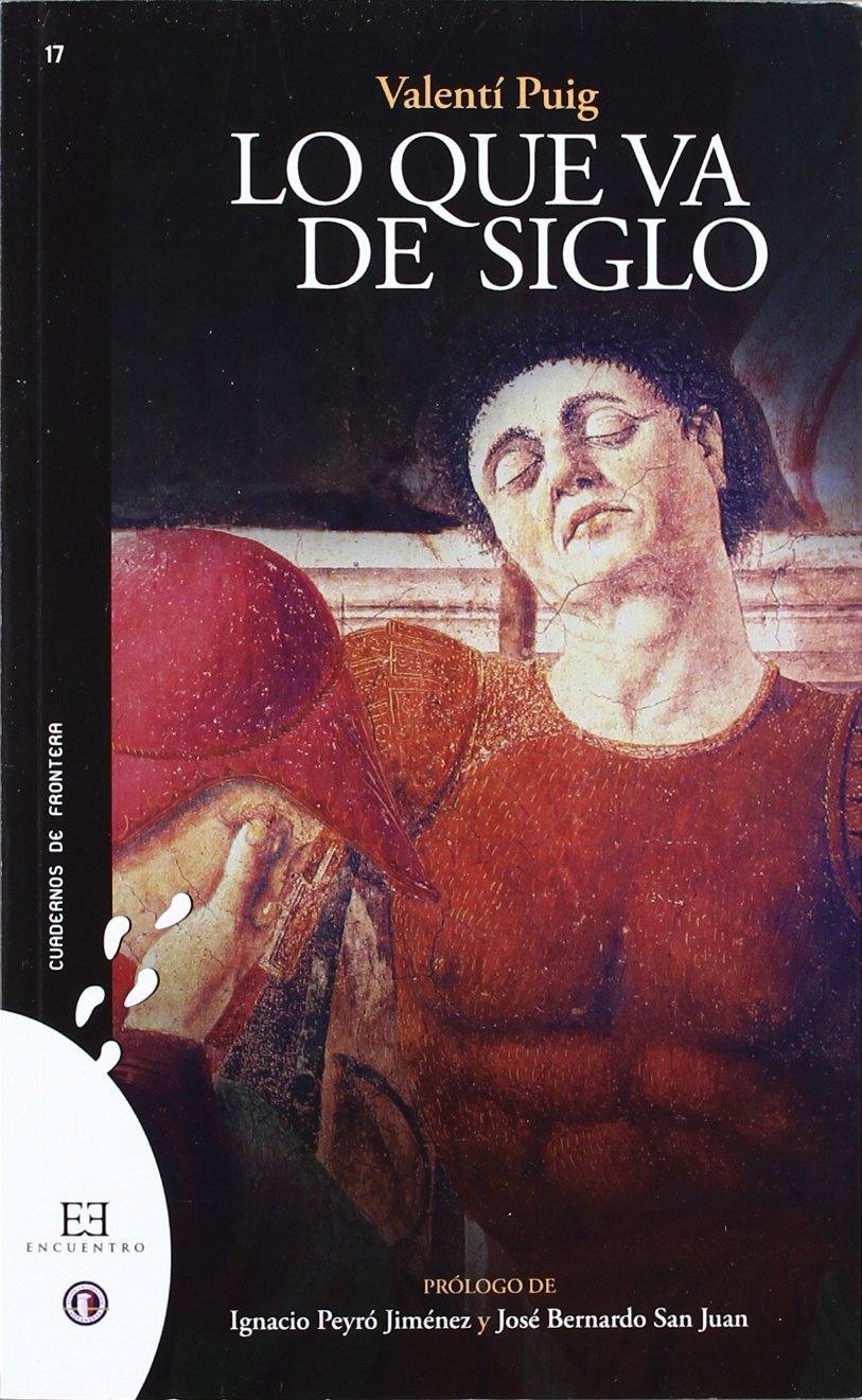 Lo que va de siglo (Cuadernos de frontera, Band 17) Philosophy