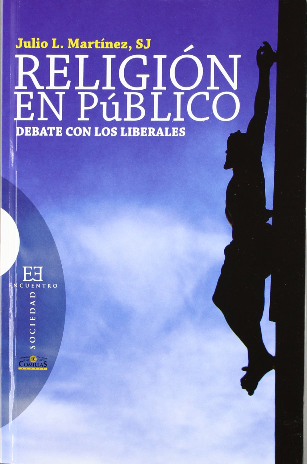Religión en público: Debate con los liberales (Ensayo, Band 465) Social Sciences