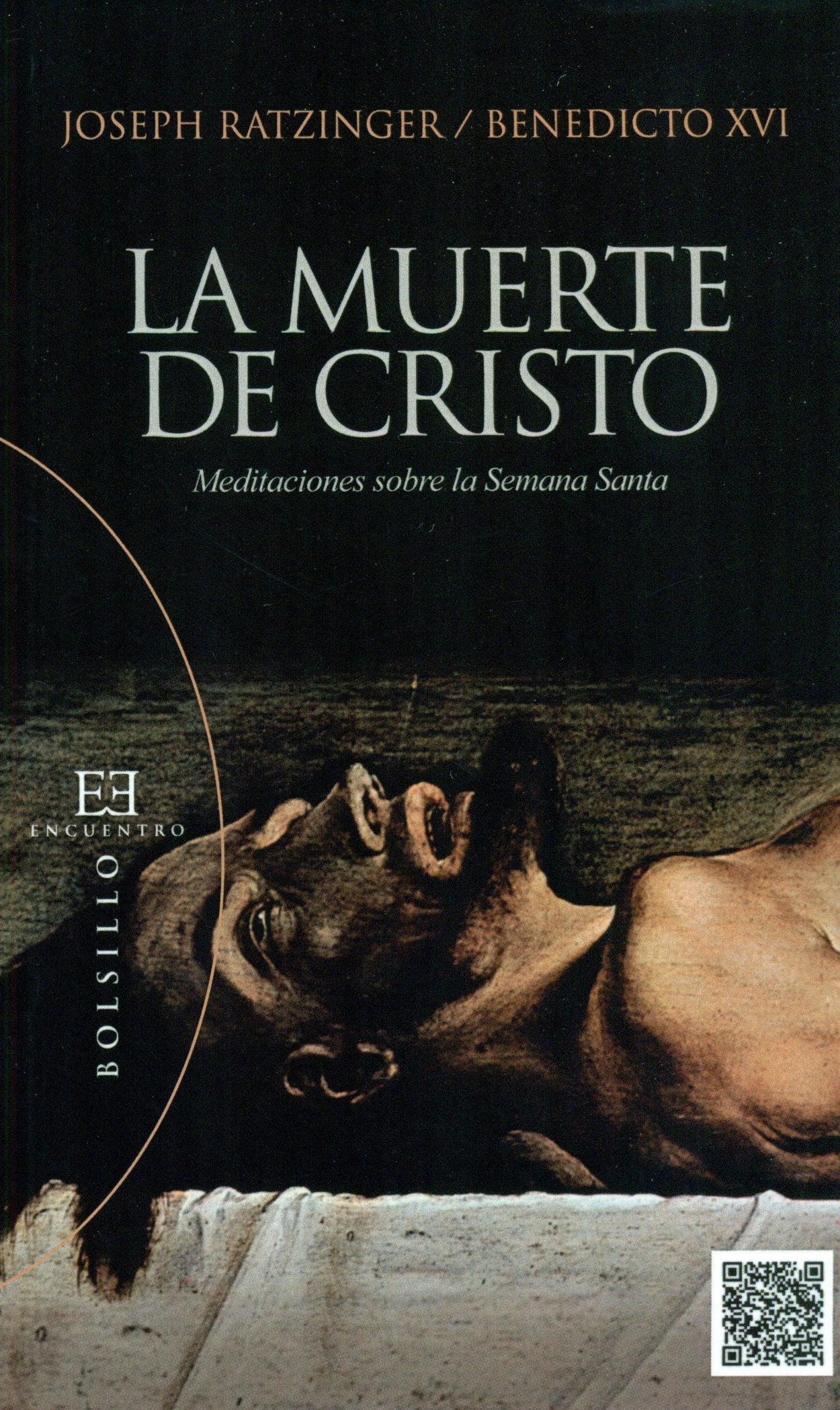 La muerte de Cristo: Meditaciones sobre la Semana Santa book