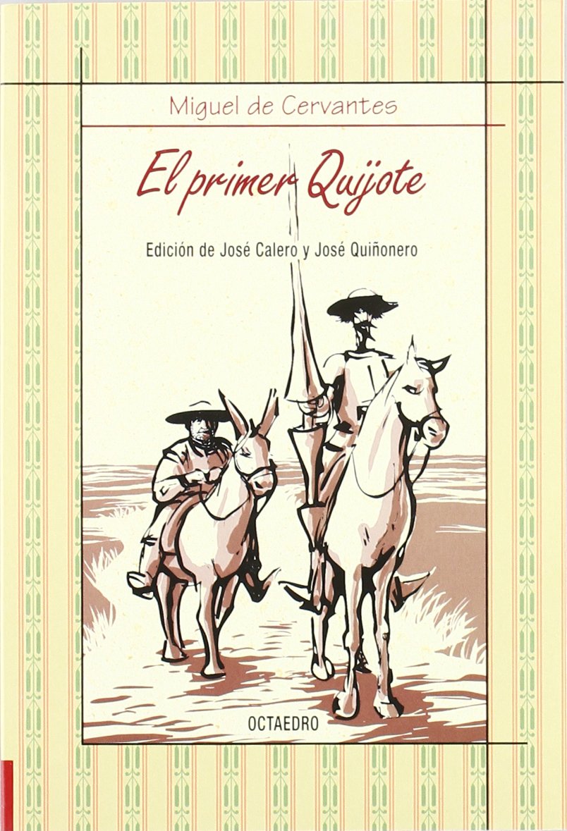 El primer Quijote (Biblioteca Básica, Band 23) Fiction