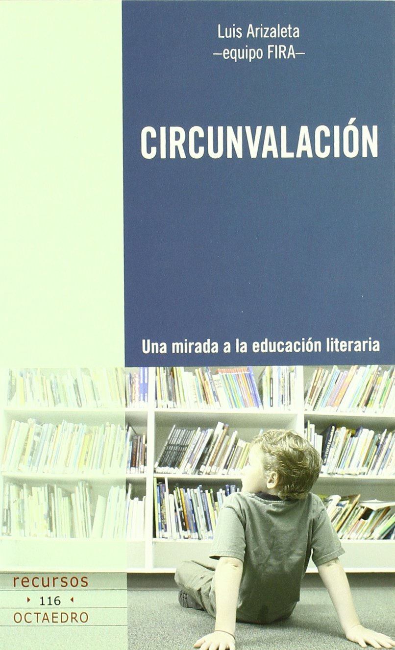 Circunvalación : una mirada a la educación literaria Learning & Reference