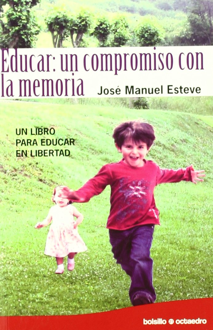 Educar: un compromiso con la memoria: Un libro para educar en libertad book