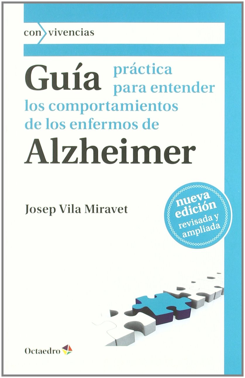 Gu a pr ctica para entender los comportamientos de los enfermos de Alzheimer book