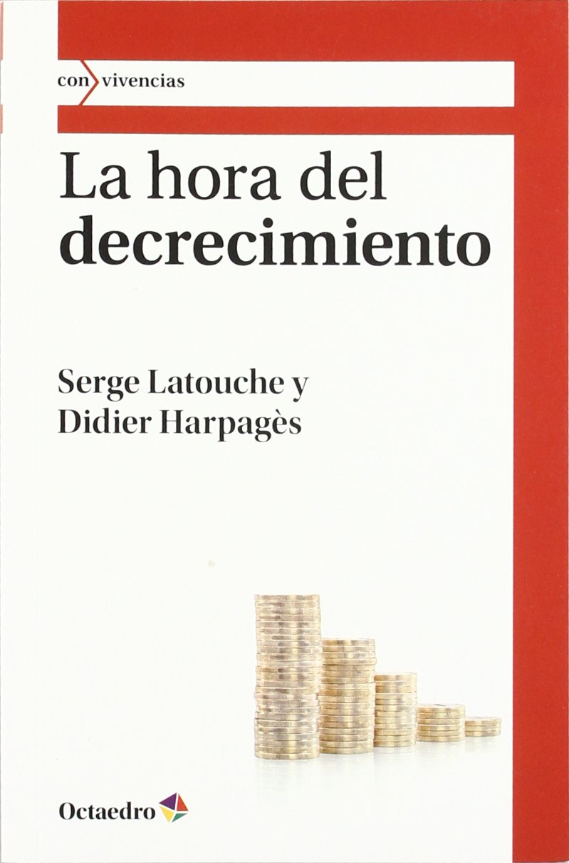 La hora del decrecimiento (Con vivencias, Band 1) Business, Finance & Career