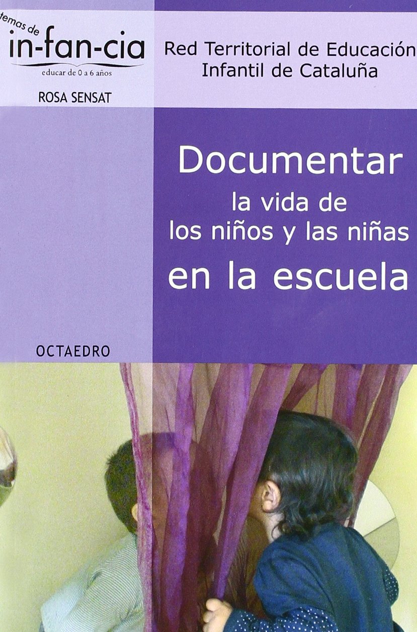 Documentar la vida de los ni os y las ni as en la escuela book
