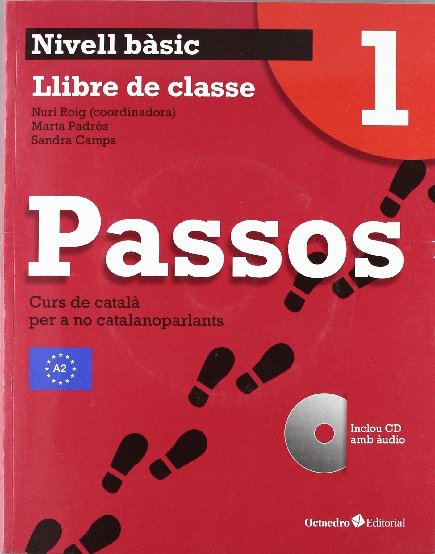 Passos 1 : curs de català per a no catalanoparlants: Nivell Bàsic. Curs de català per a no catalanoparlants Social Sciences