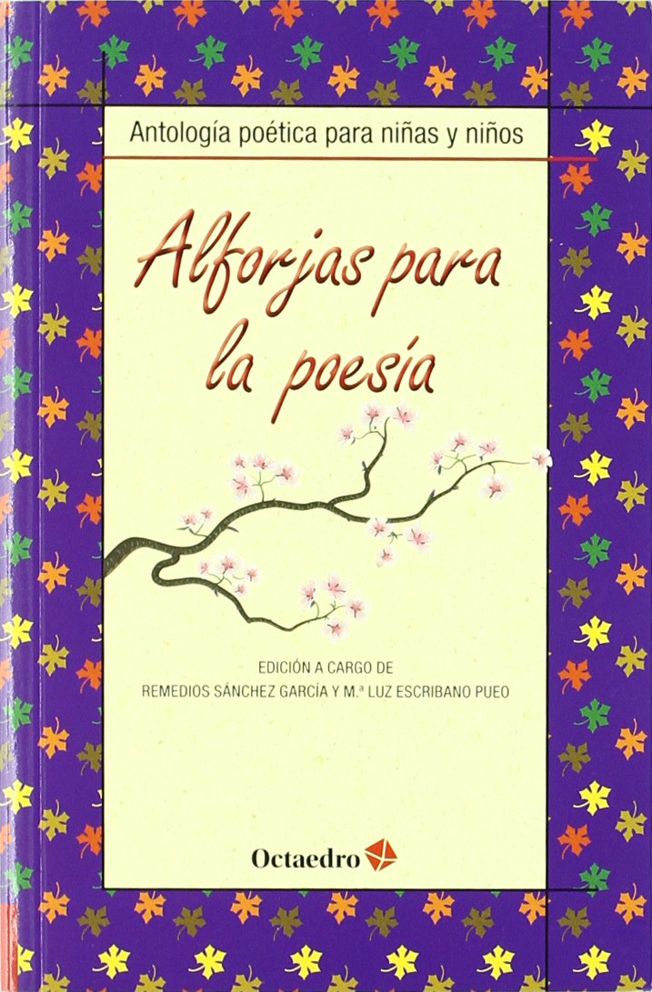 Alforjas para la poesía: Antología poética para niñas y niños book