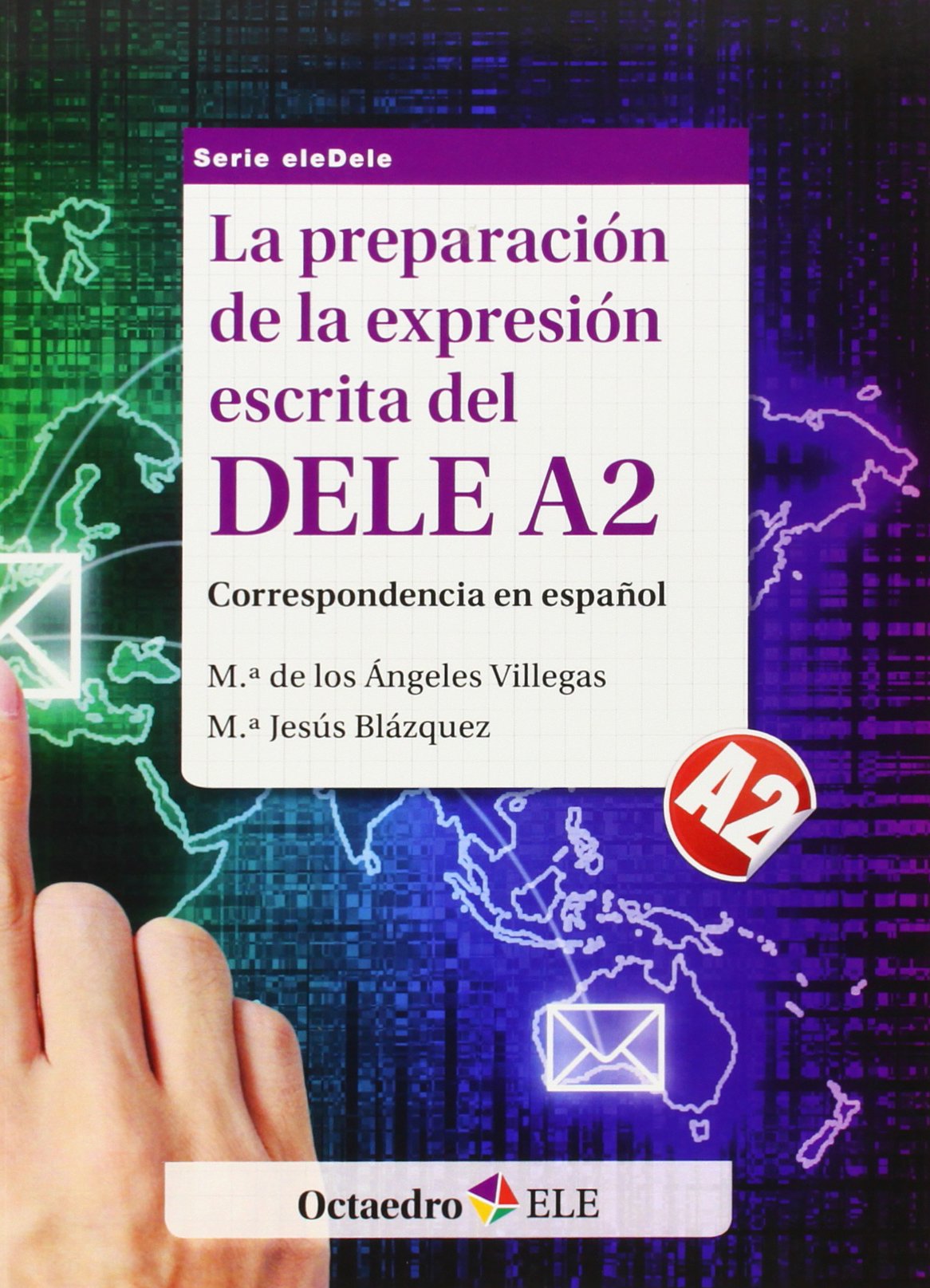 La preparación de la expresión escrita del DELE A2 Foreign Languages ​​& Dictionaries