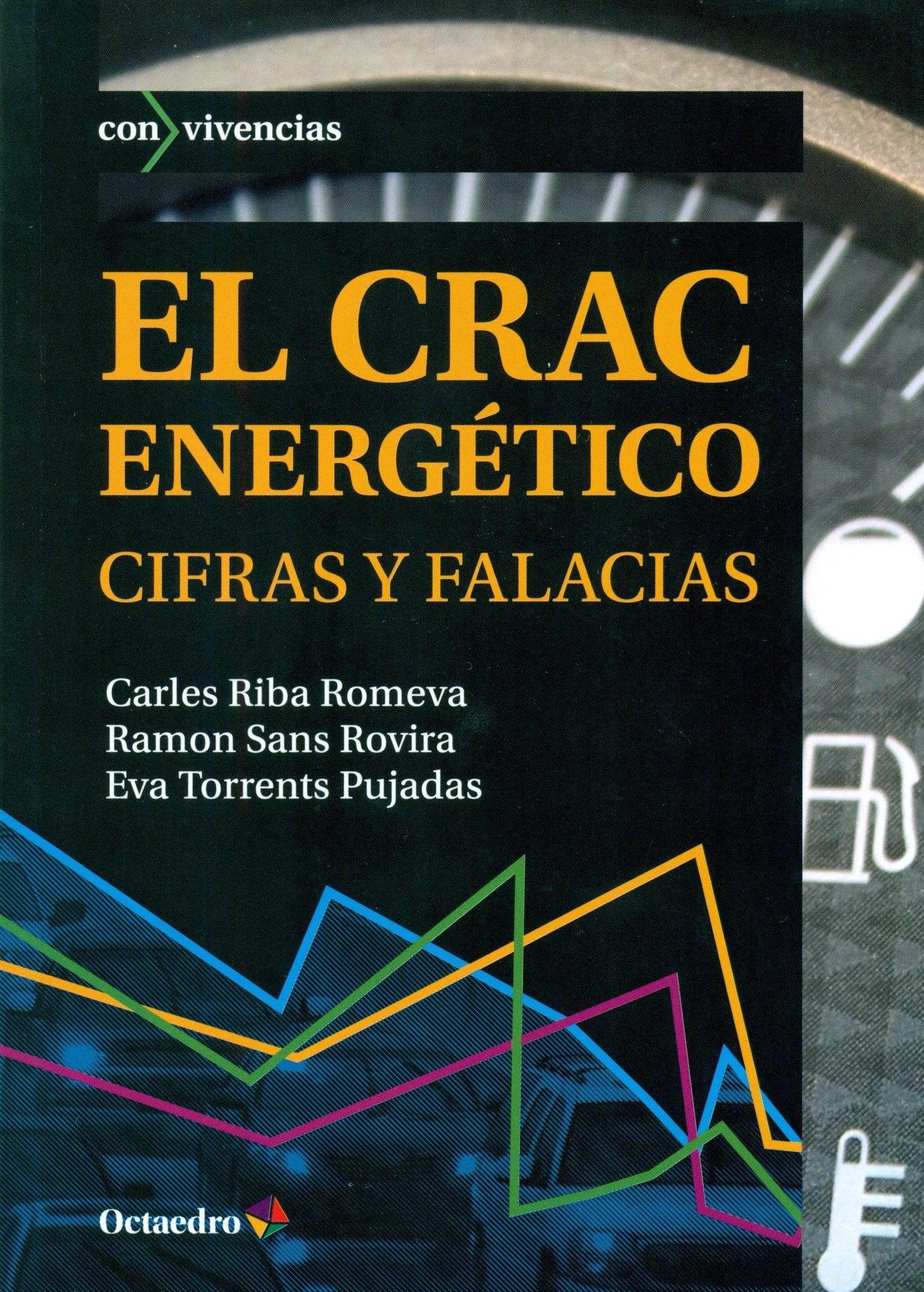El crac energético : cifras y falacias (Con vivencias, Band 25) Mathematics