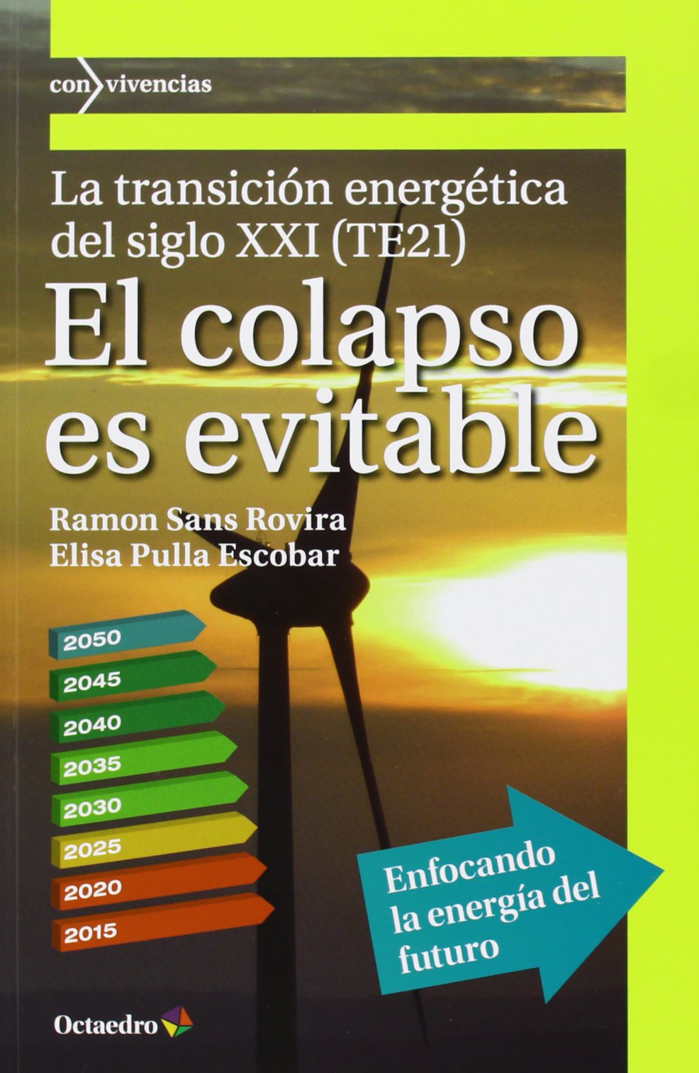 El colapso es evitable : la transición energética del siglo XXI Social Sciences