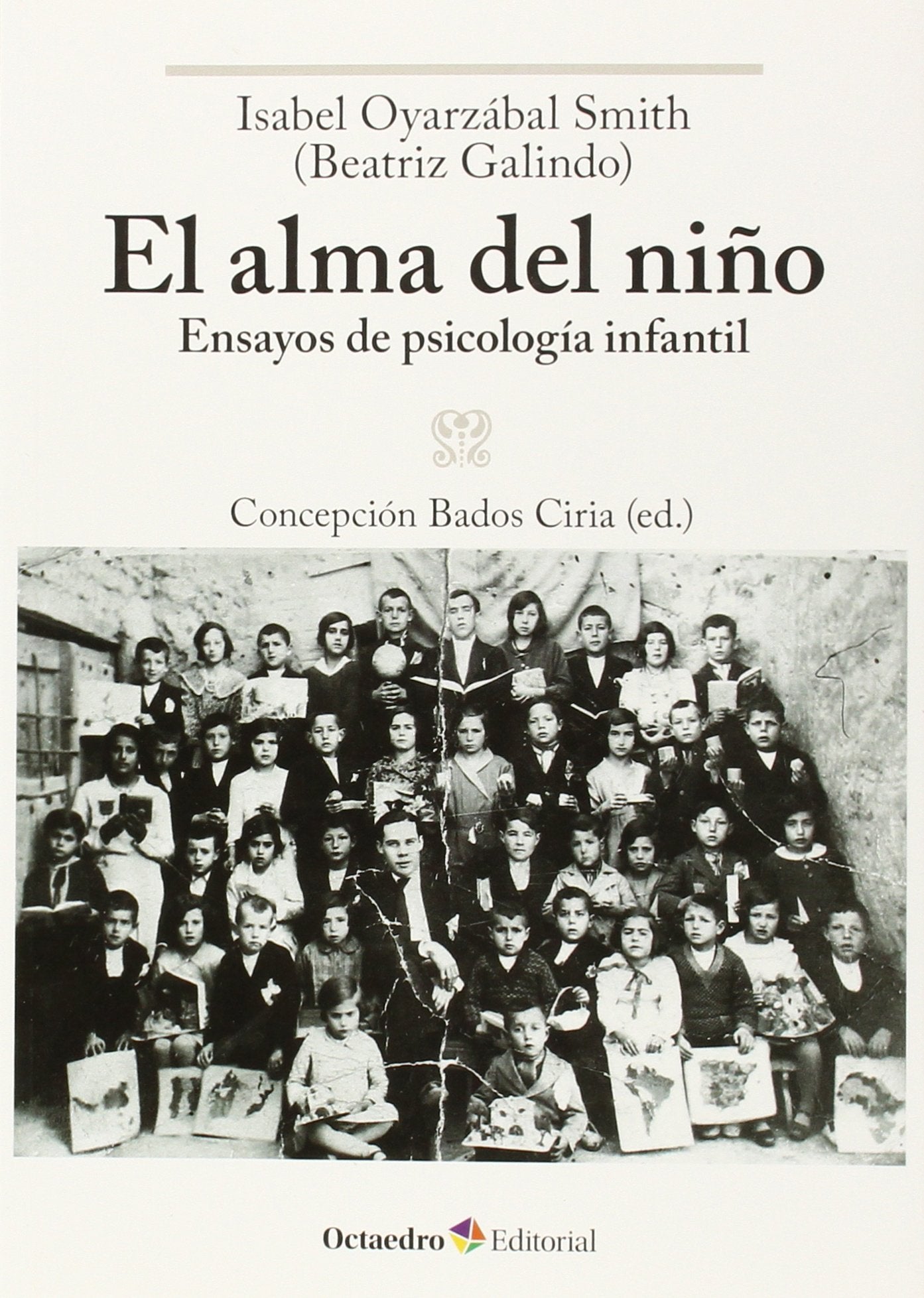 El alma del niño : Ensayos de psicología infantil Contemporary literature