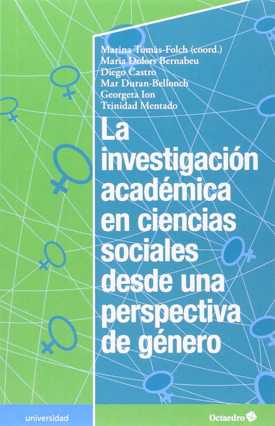 La investigación académica en ciencias sociales desde una perspectiva de género (Educación - Psicopedagogía) Study Guides