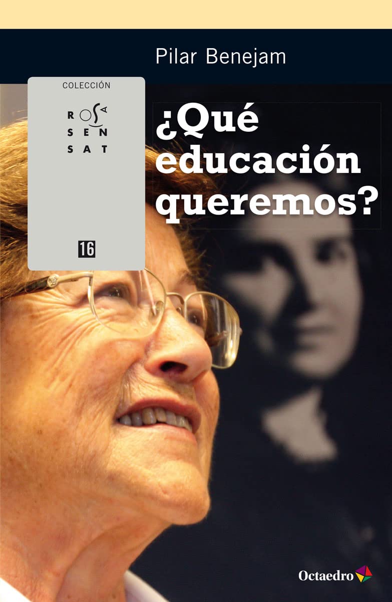 ¿Qué educación queremos? (Rosa Sensat) Learning & Reference