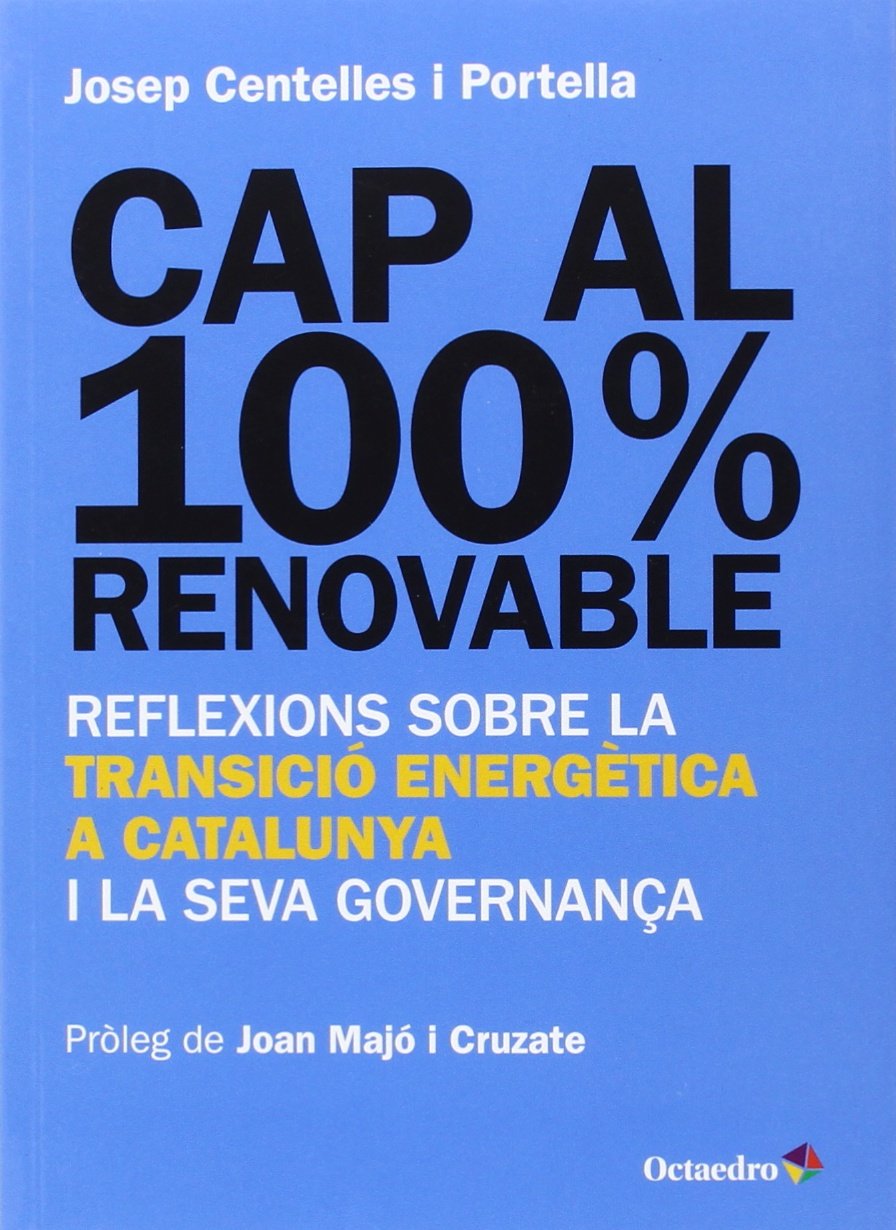 Cap al 100% renovable : reflexions sobre la transició energètica a Catalunya i la seva governança Mathematics