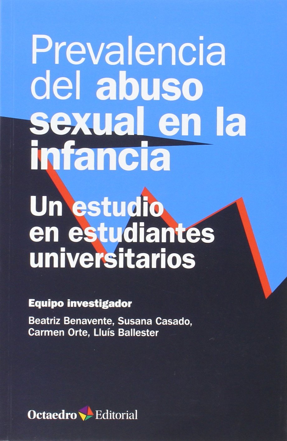 Prevalencia del abuso sexual en la infancia : un estudio en estudiantes universitarios (Horizontes) Social Sciences