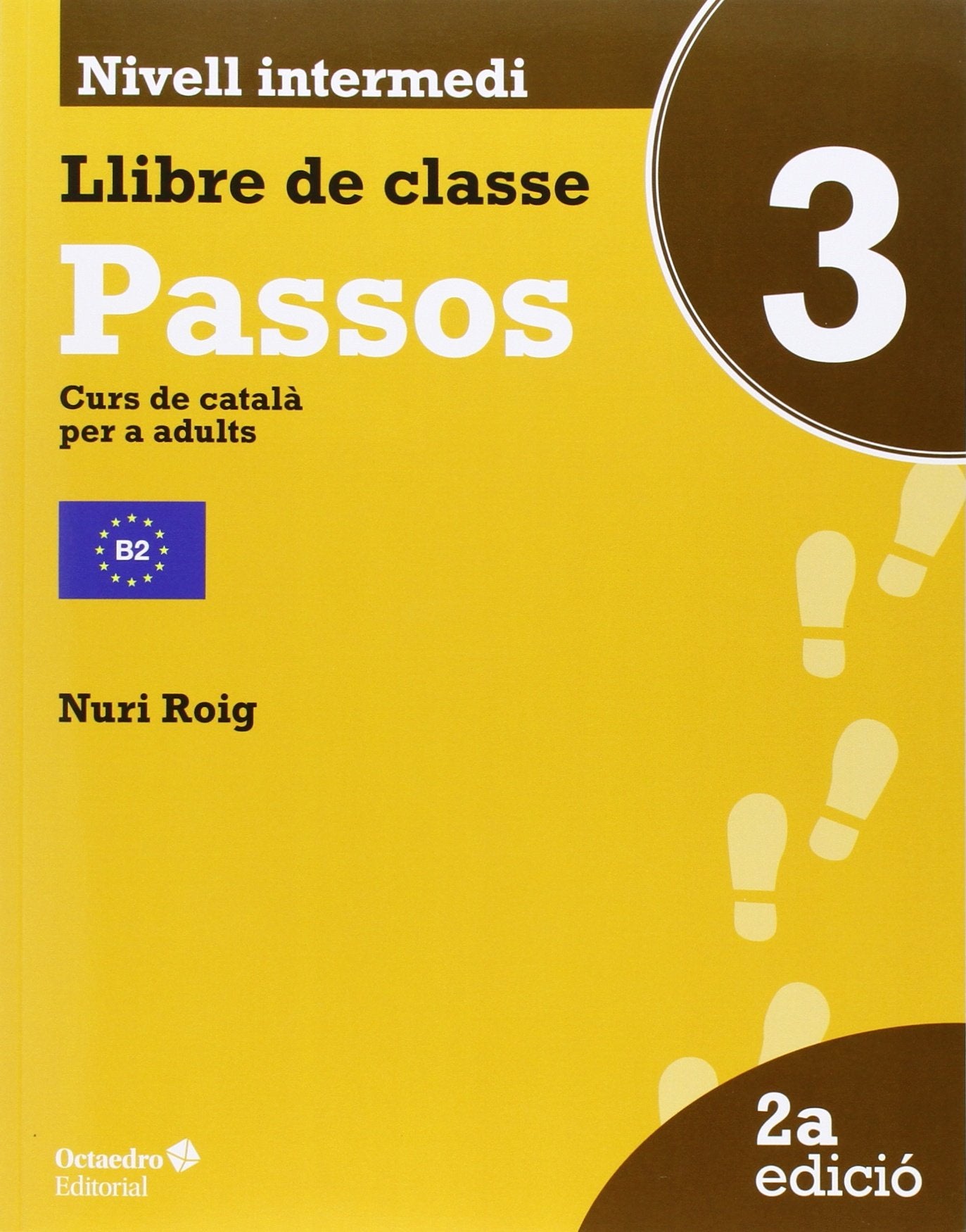 Passos 3, llibre de classe, nivell intermedi, curs de català per a adults (Passos. Curs de català) Foreign Languages ​​& Dictionaries