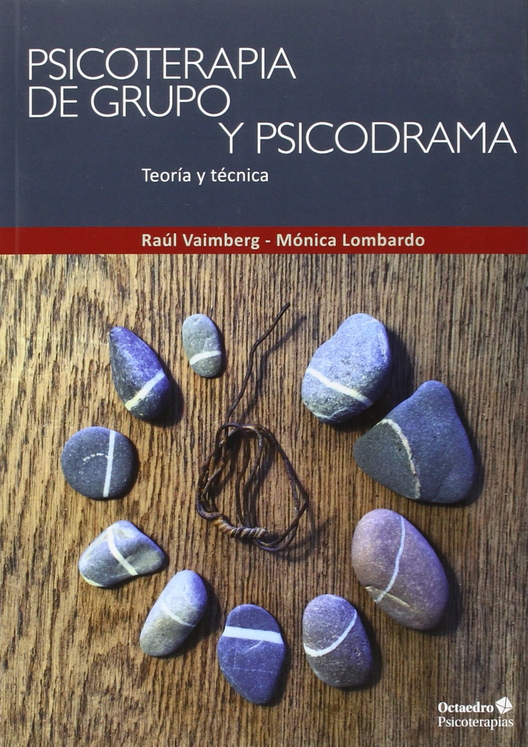 Psicoterapia de grupo y psicodrama : teoría y práctica (Psicoterapias) Medicine