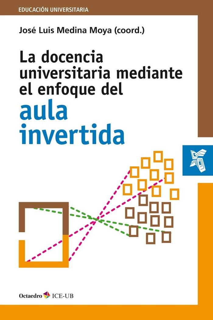 La docencia universitaria mediante el enfoque del aula invertida book