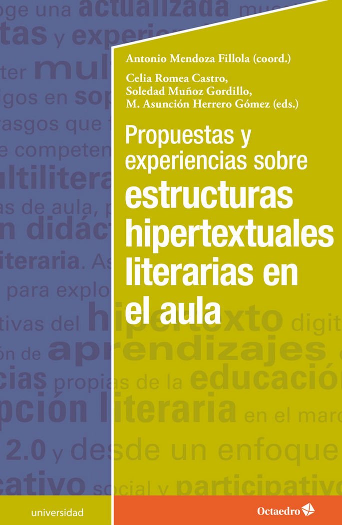 Propuestas y experiencias sobre estructuras hipertextuales literarias en el aula (Educación - Psicopedagogía) Contemporary literature