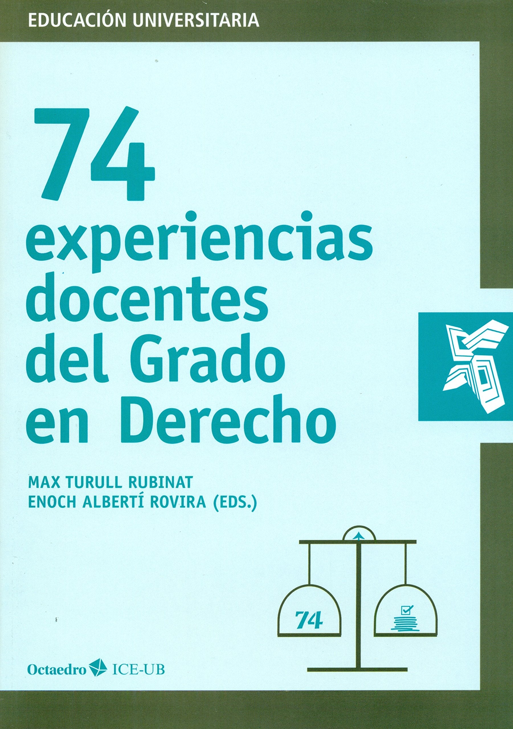 74 experiencias docentes del grado de derecho (Educación Universitaria) Study Guides